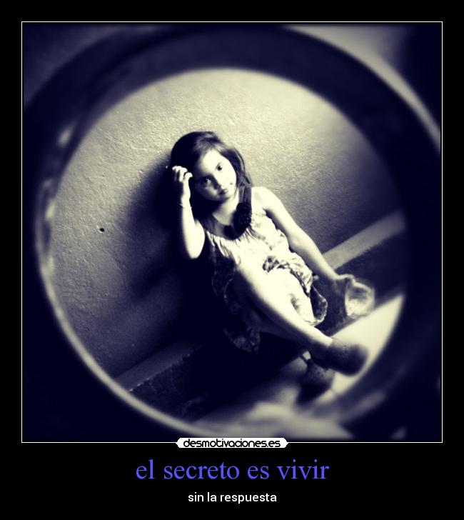 el secreto es vivir -