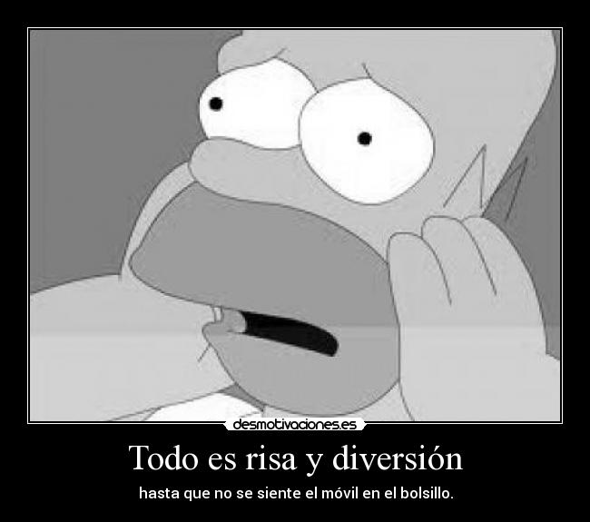 Todo es risa y diversión -