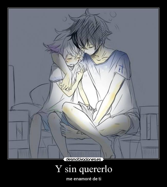 Y sin quererlo - me enamoré de ti