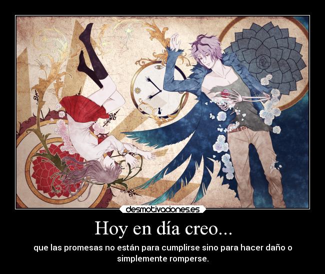 Hoy en día creo... - 