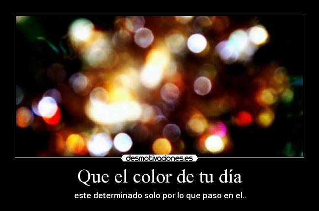 carteles color dias desmotivaciones