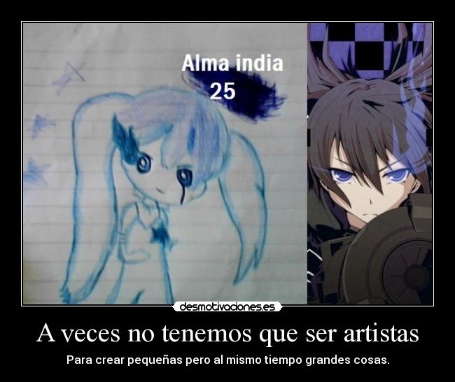 A veces no tenemos que ser artistas - 