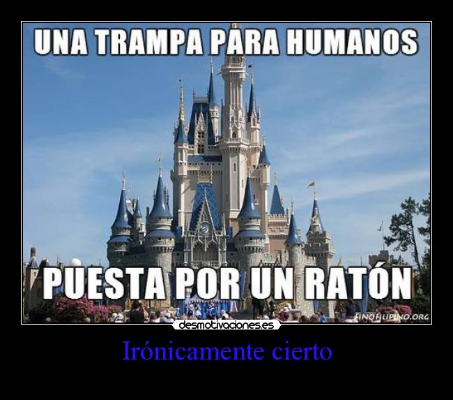 Irónicamente cierto -