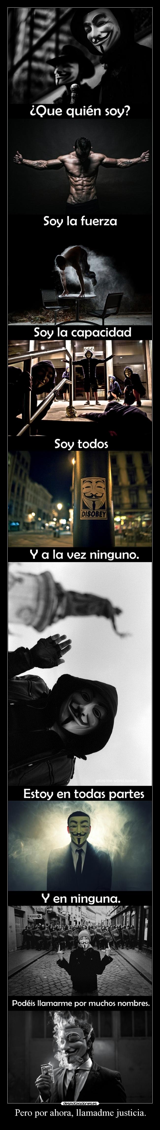 Pero por ahora, llamadme justicia. - 