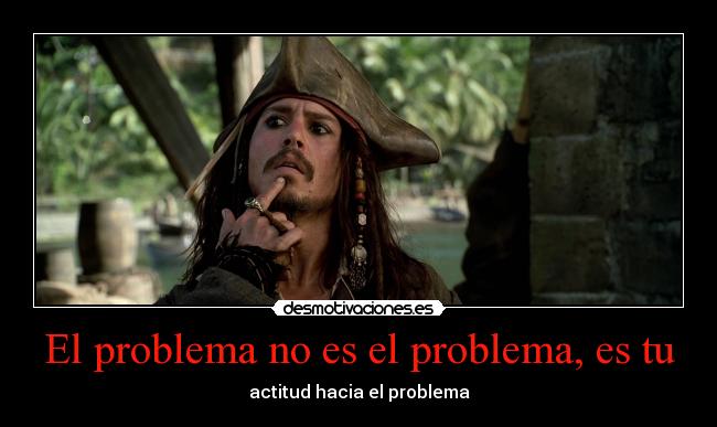 carteles humor filosofia piratasdelcaribe jacksparrow desmotivaciones