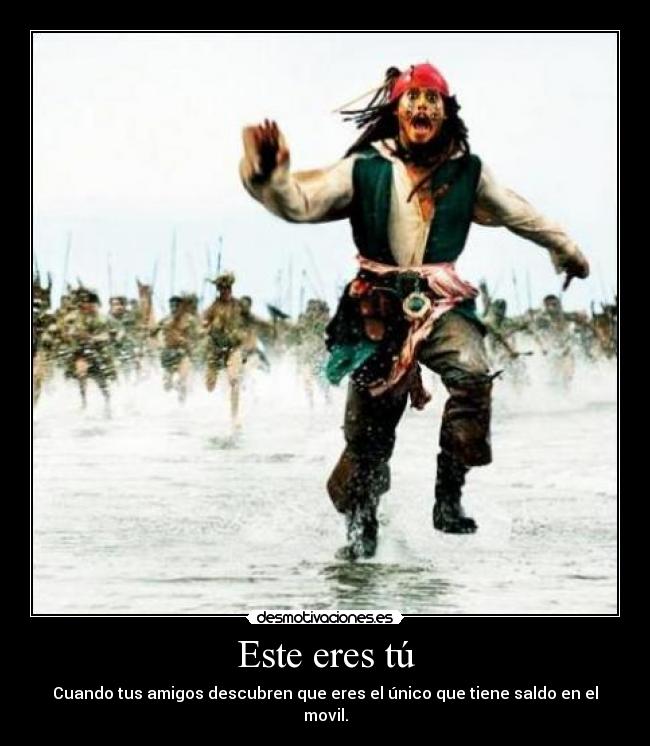 carteles descubirendo que tienes saldo jack sparrow correeee dante88 desmotivaciones