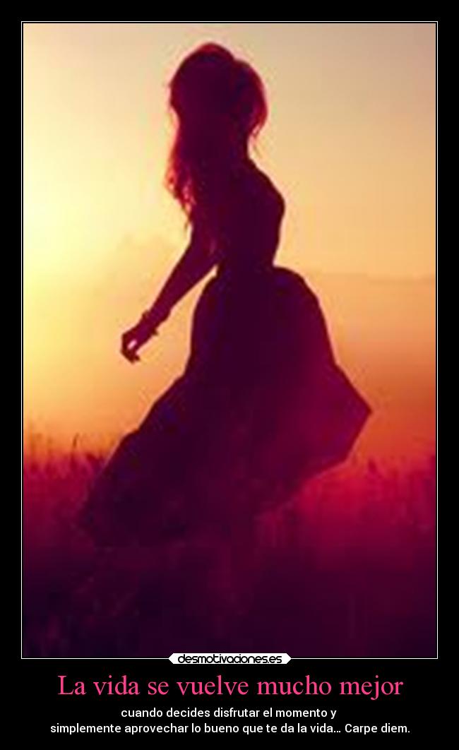 La vida se vuelve mucho mejor - 