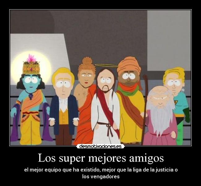 Los super mejores amigos -