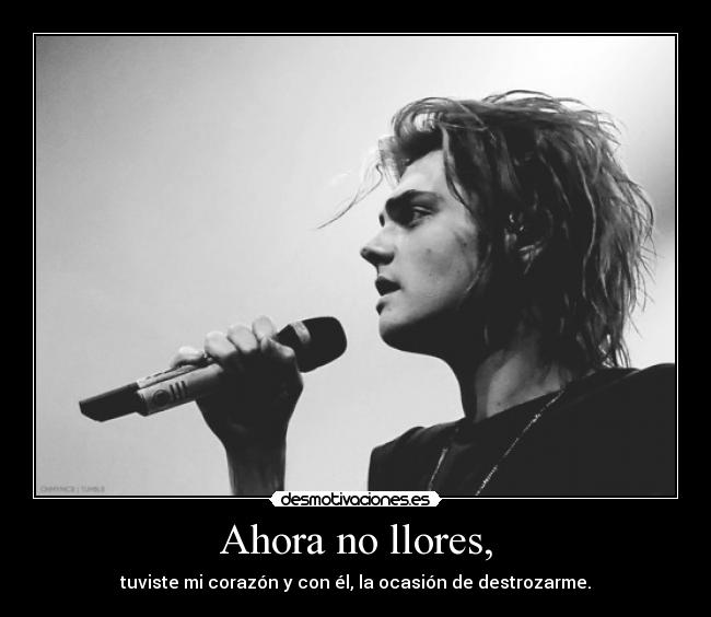 Ahora no llores, - 