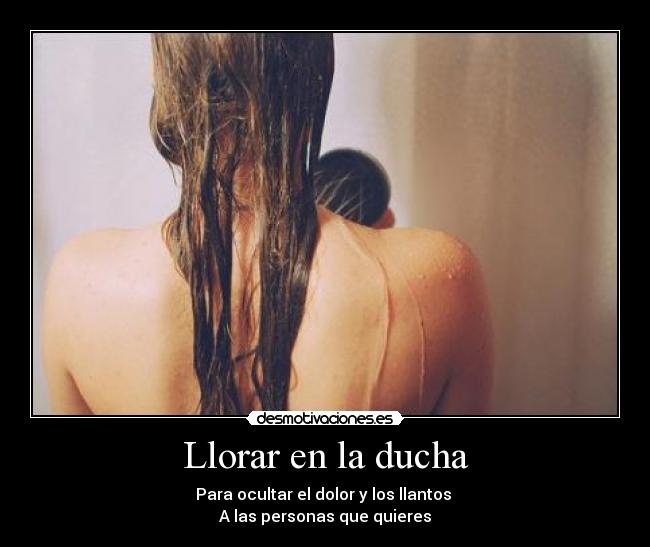 Llorar en la ducha -