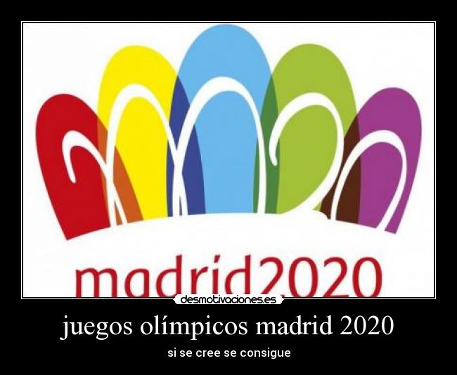 juegos olímpicos madrid 2020 - si se cree se consigue