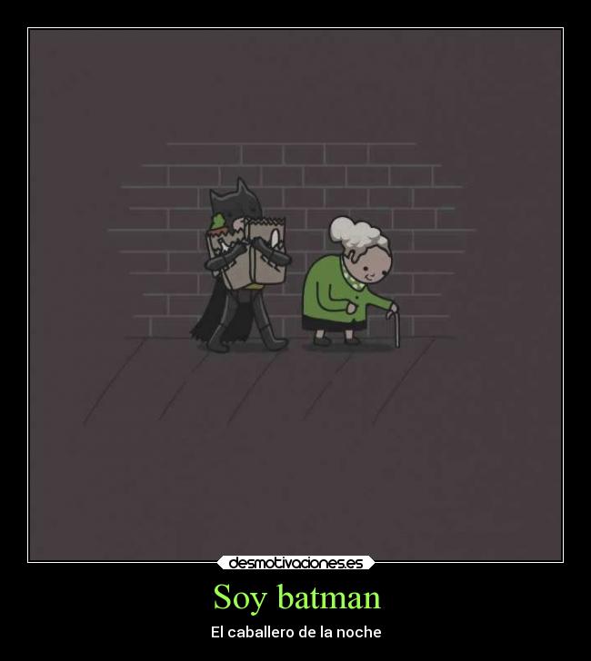 Soy batman - 