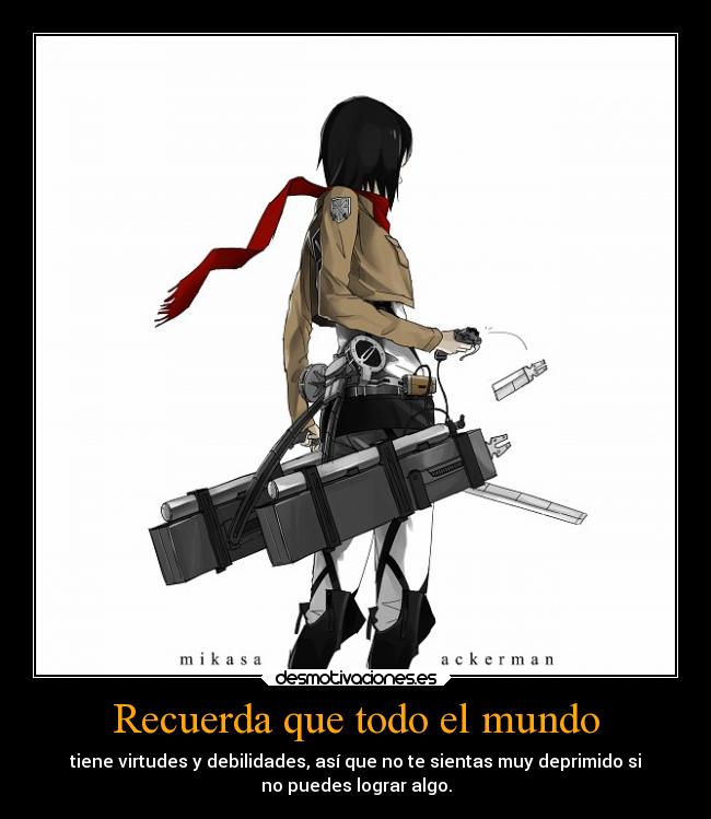 Recuerda que todo el mundo -