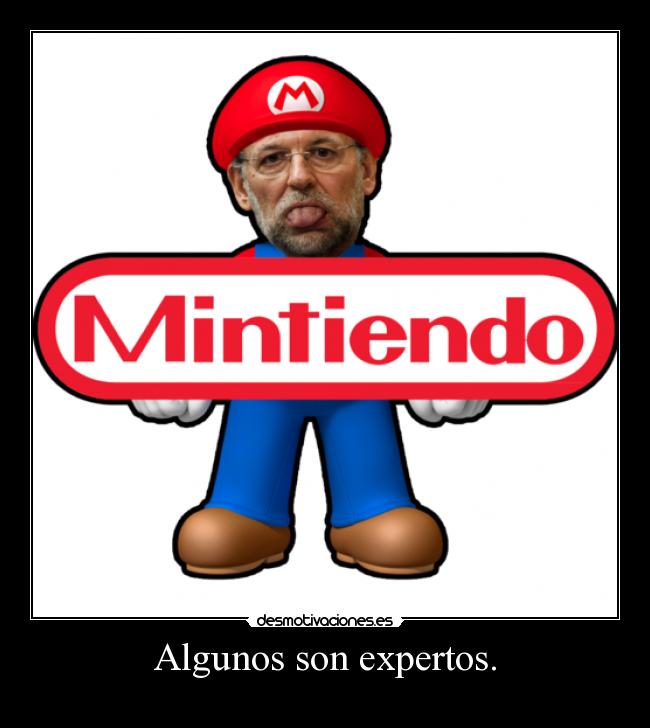 Algunos son expertos. -