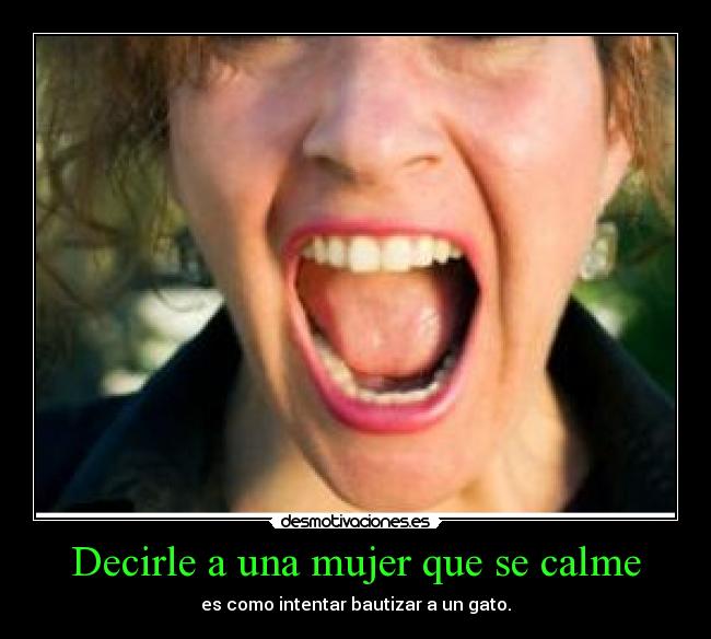 Decirle a una mujer que se calme -