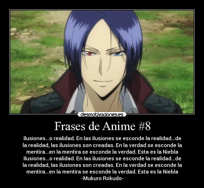 carteles frases anime frases anime rokudo mukuro desmotivaciones