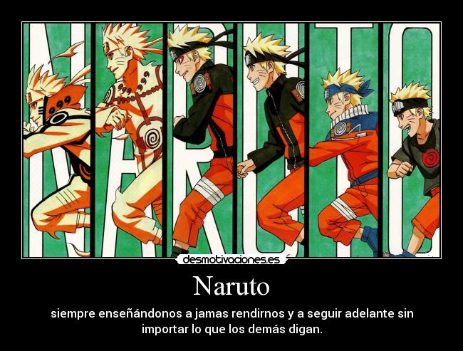 carteles naruto anime criticas debilidad madurar mundo pasado naruto desmotivaciones