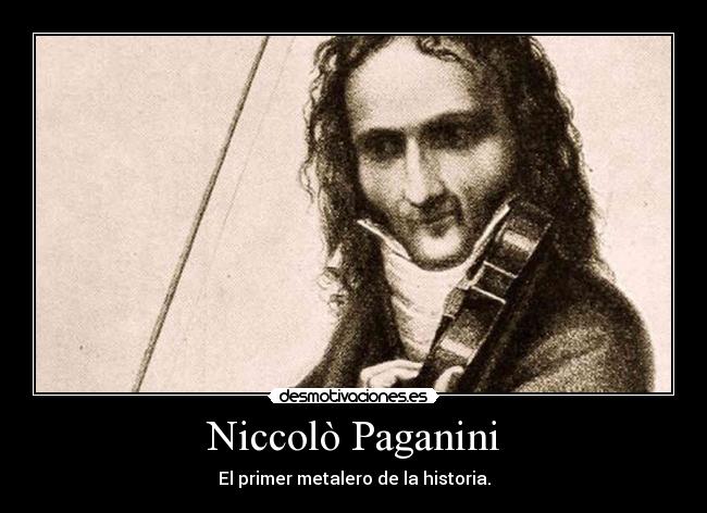 Niccolò Paganini - El primer metalero de la historia.