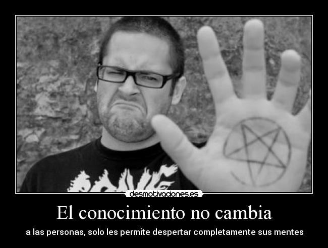 El conocimiento no cambia -