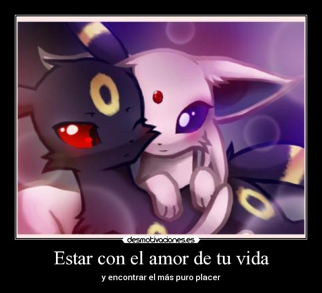Estar con el amor de tu vida -