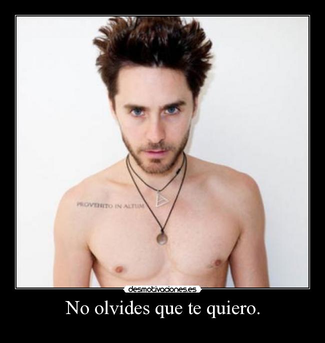 carteles elcartel especifico pero los que quiero mucho juser juser100 100 diario jared leto mars desmotivaciones