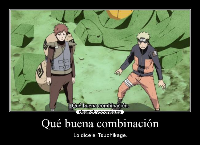 Qué buena combinación -