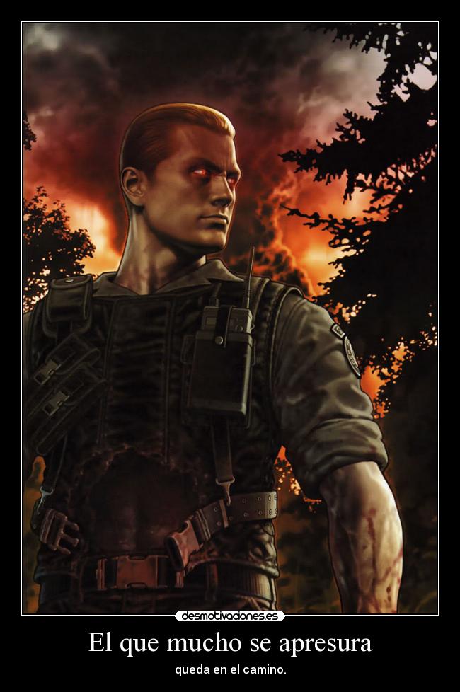 El que mucho se apresura - queda en el camino.