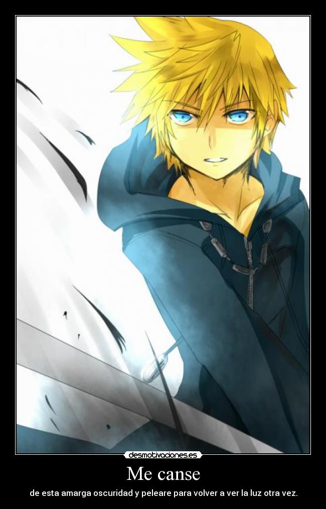 Me canse - de esta amarga oscuridad y peleare para volver a ver la luz otra vez.