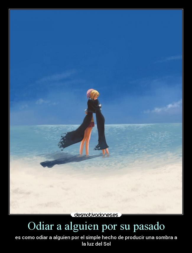 carteles pasado anime amigos amistad ayuda souleater makaalbarn chronagorgon vida tristeza desmotivaciones