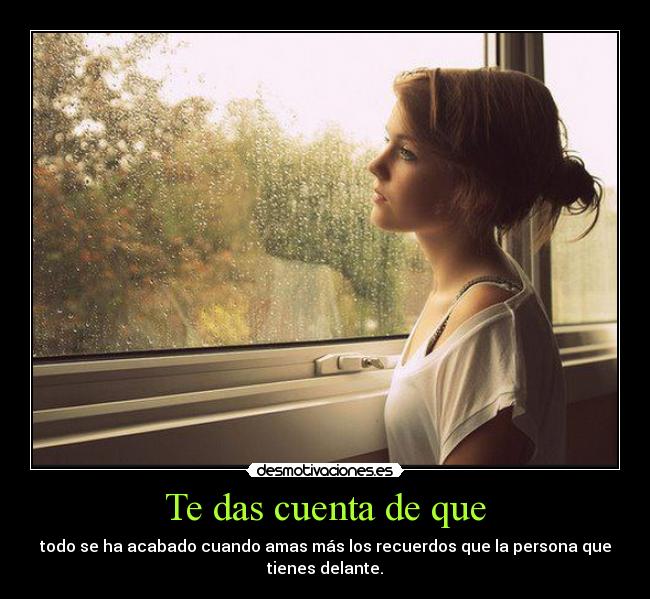 carteles amor recuerdos pasado personas desmotivaciones