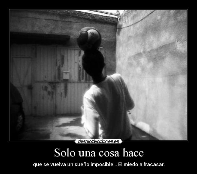 Solo una cosa hace - 