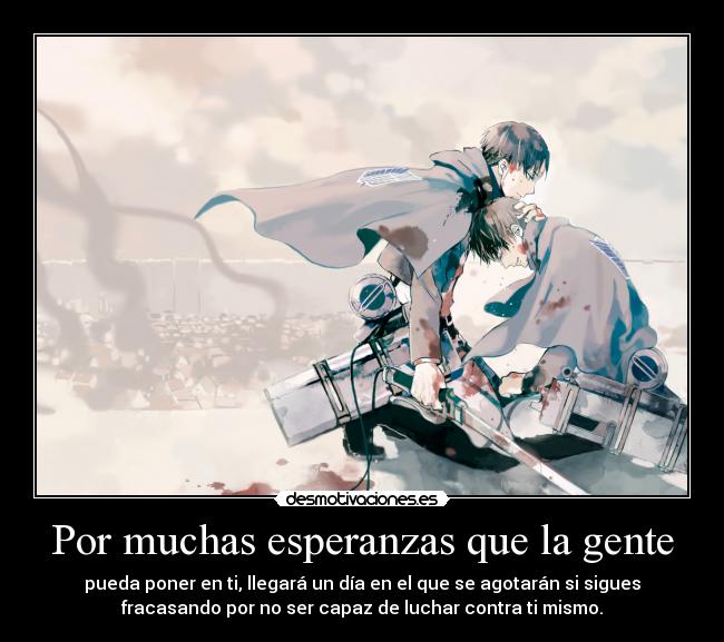 Por muchas esperanzas que la gente - 