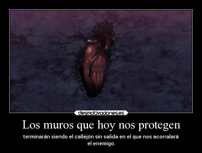 Los muros que hoy nos protegen -