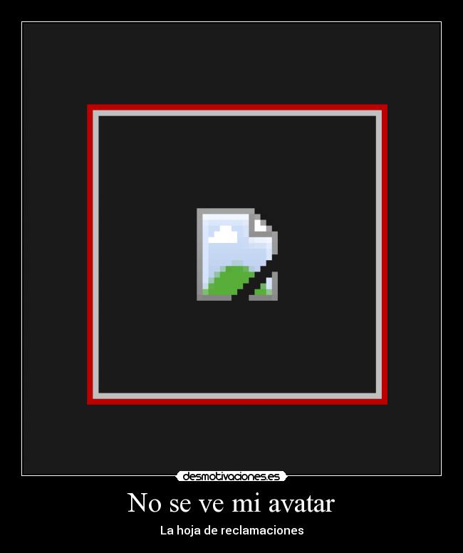 No se ve mi avatar - La hoja de reclamaciones