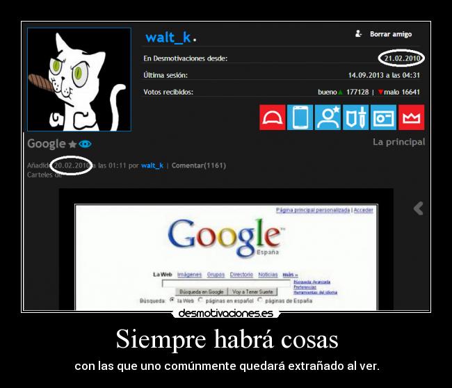 Siempre habrá cosas - con las que uno comúnmente quedará extrañado al ver.