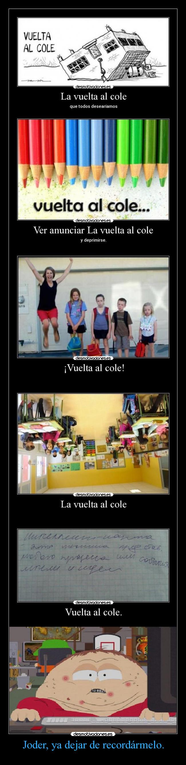 Joder, ya dejar de recordármelo. -