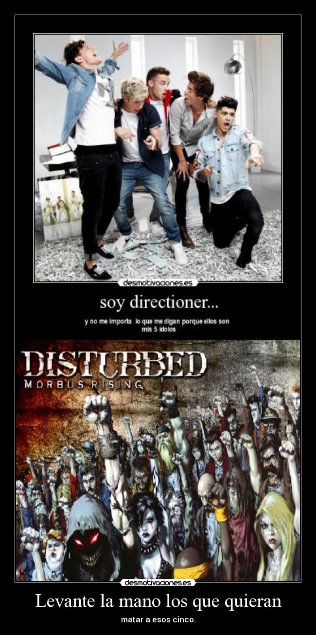 Levante la mano los que quieran -