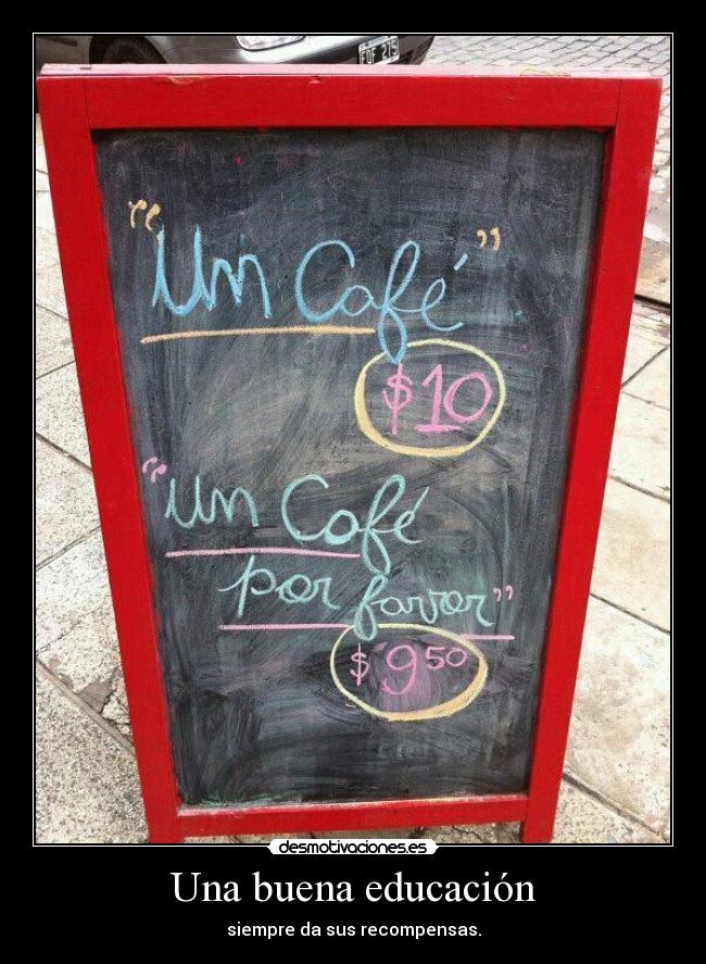 Una buena educación -