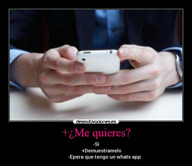 +¿Me quieres? -