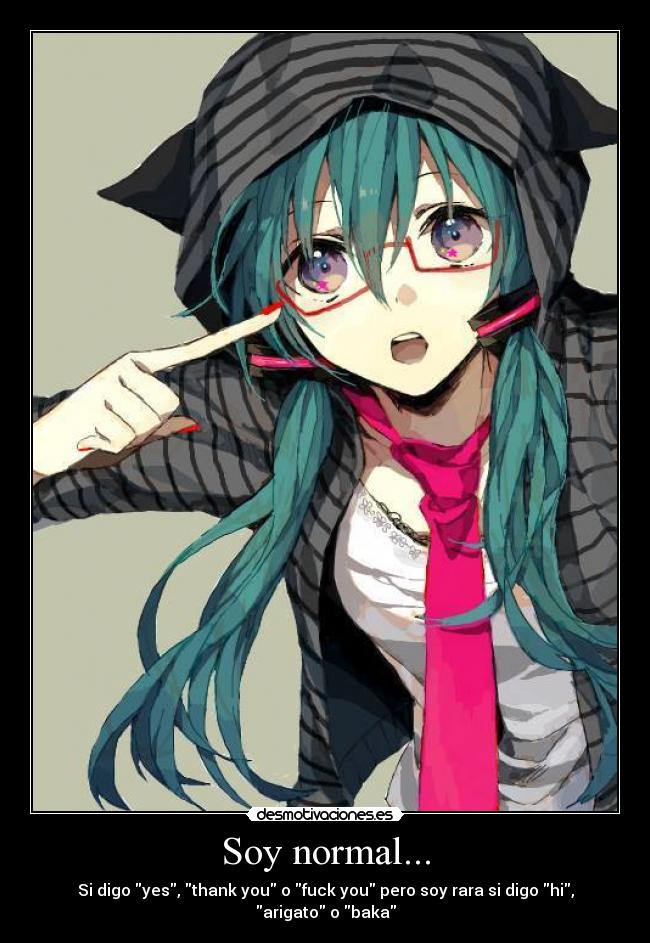 Soy normal... - 