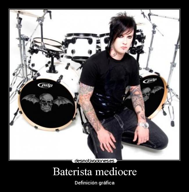 Baterista mediocre -