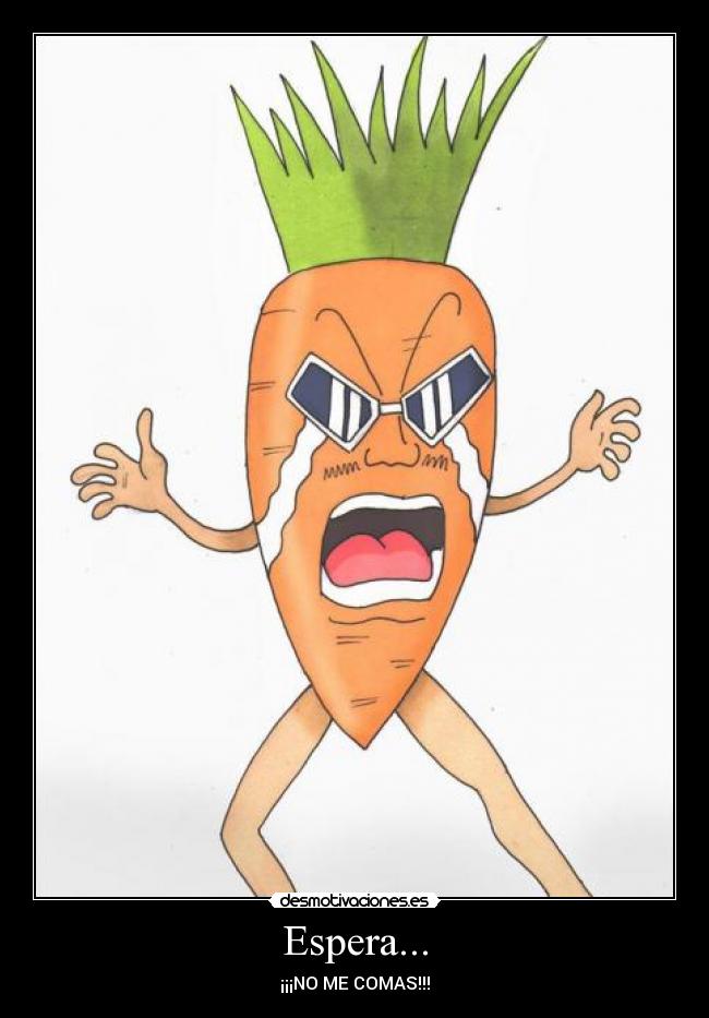 carteles soy zanahorio ejercitodemar desmosagas bobobo desmotivaciones