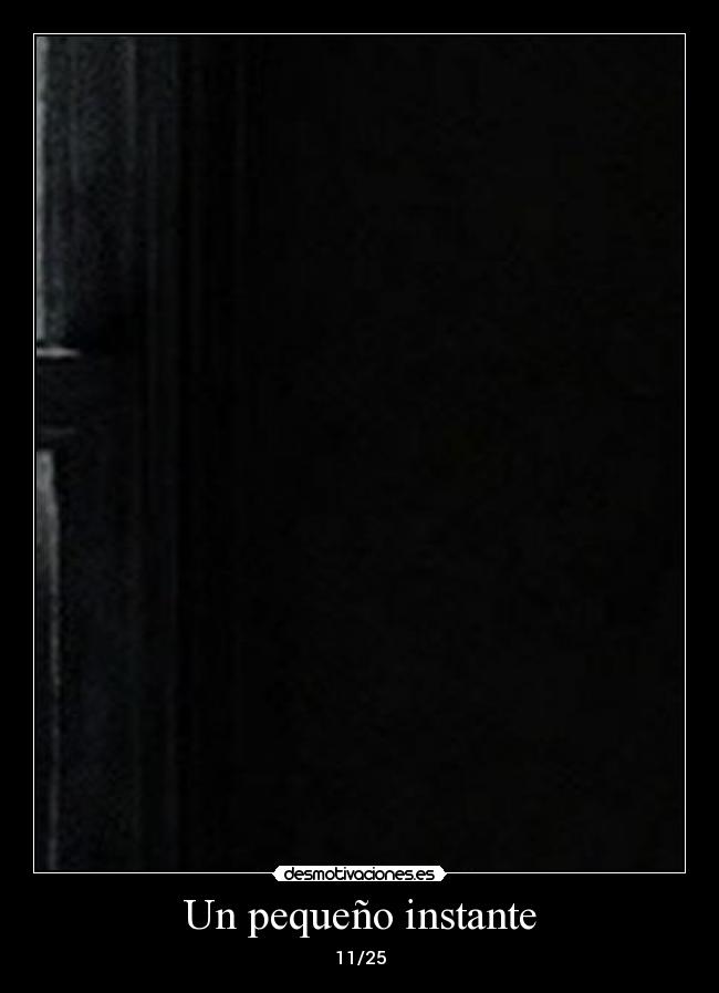 Un pequeño instante - 