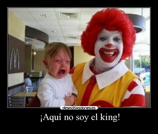 ¡Aquí no soy el king! - 