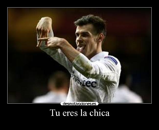 Tu eres la chica -