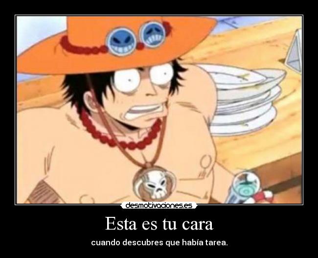 Esta es tu cara - cuando descubres que había tarea.