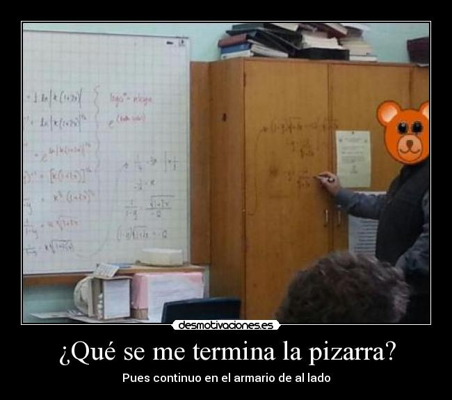 ¿Qué se me termina la pizarra? -
