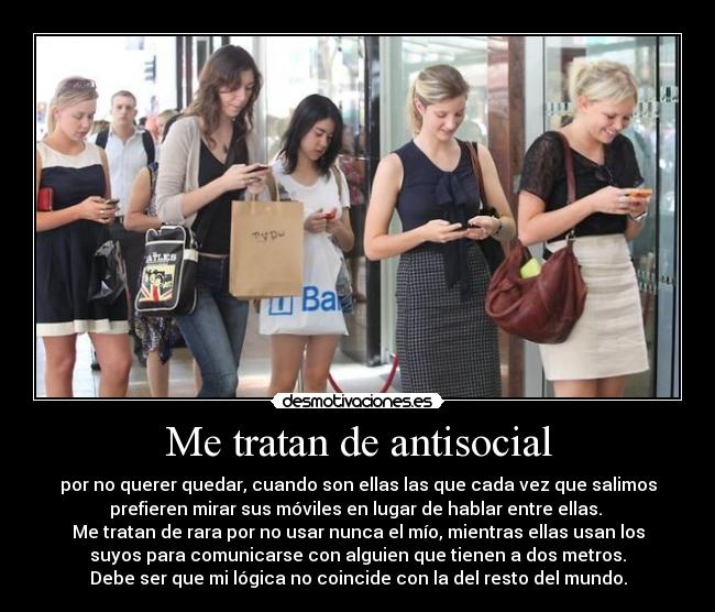 Me tratan de antisocial -