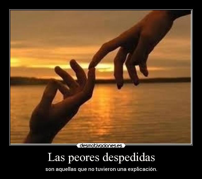 Las peores despedidas -