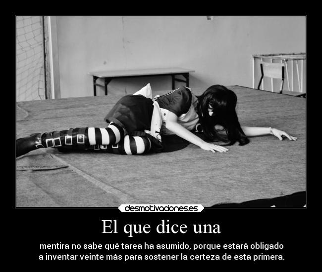 El que dice una - 